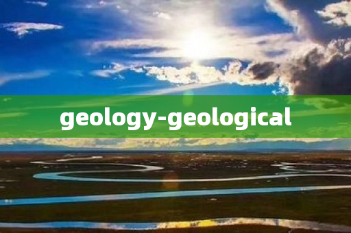 geology-geological